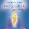 Lichtmeditationen für den Bewusstseinswandel - CD 