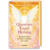  Quantum Engel Heilung - Buch