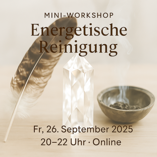 Mini-Workshop: Energetische Reinigung Webinar